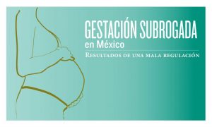Portada del informe "Gestación Subrogada en México. Resultados de una mala regulación". Está ilustrada con la silueta de una persona que está embarazada.