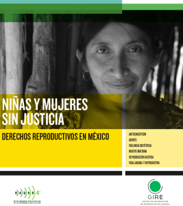 Portada del informe “Niñas y mujeres sin justicia. Derechos reproductivos en México”. Está ilustrada con la fotografía en blanco y negro de la cara de una mujer morena.