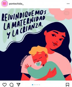 Ilustración. Mujer con bebé en brazos. Leyenda: Reivindiquemos la maternidad y la crianza. 