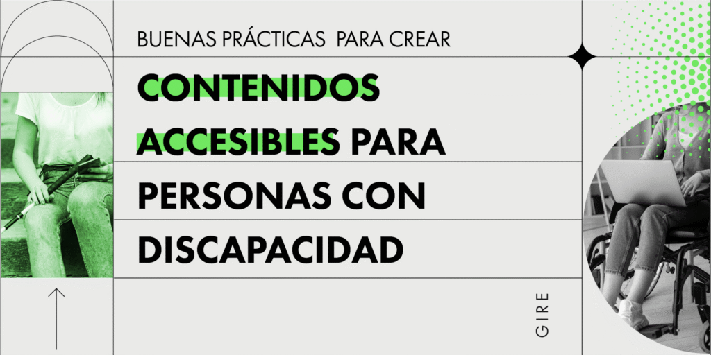 Banner que está ilustrado con las fotografías de una mujer usuaria de silla de ruedas y de una usuaria de bastón blanco. Le acompaña el texto "Buenas prácticas para crear contenidos accesibles para personas con discapacidad".