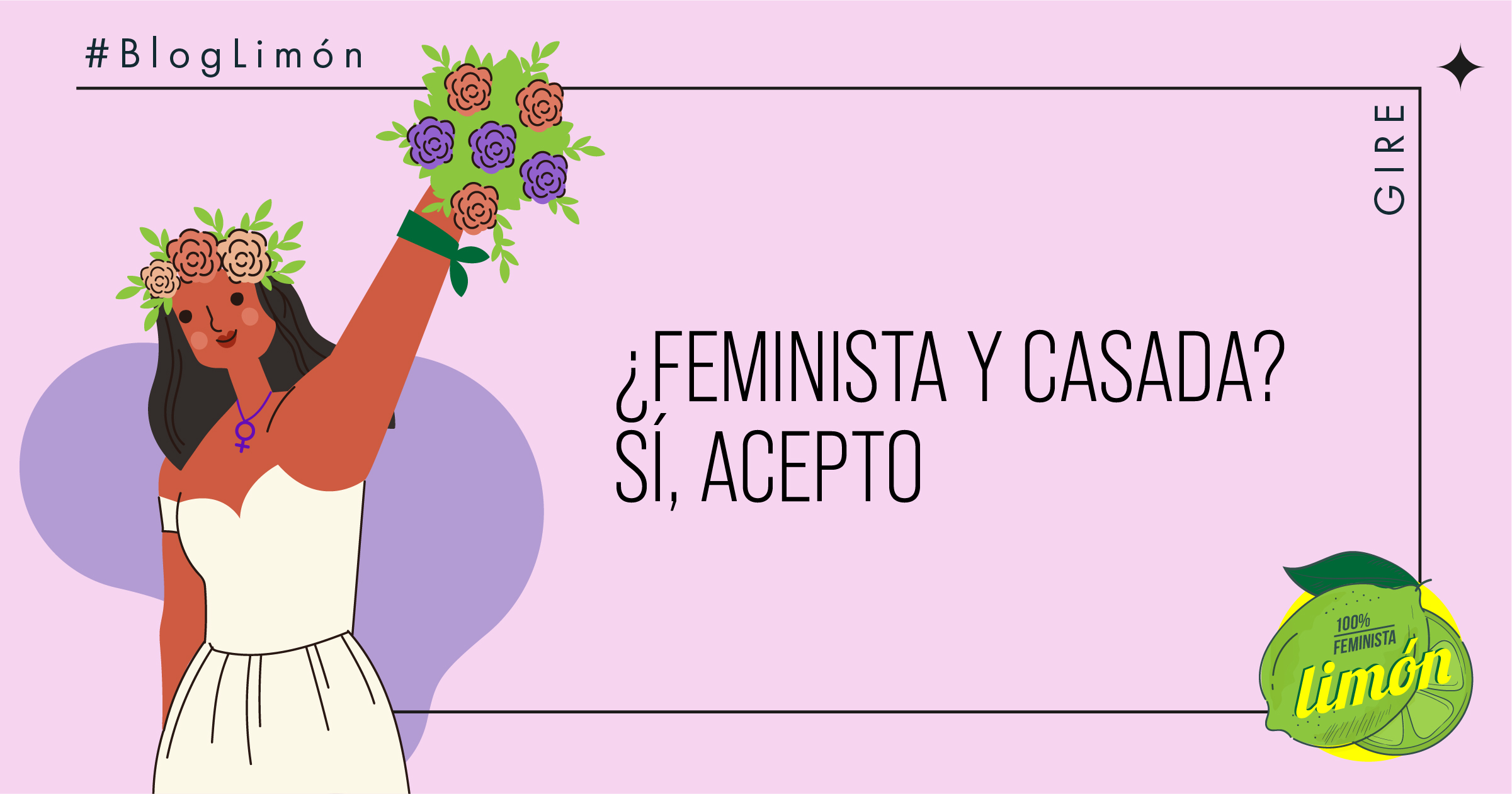 Banner del blog “¿Feminista y casada? Sí, acepto”. Contiene la ilustración de una mujer que usa un vestido de novia y que sostiene un ramo de flores.