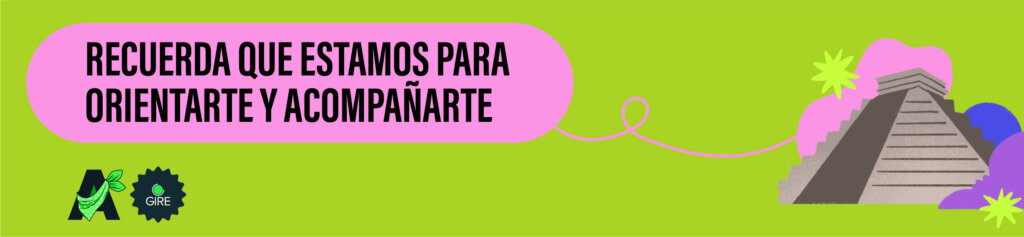 Sobre un fondo color verde está la ilustración de la pirámide de Chichén Itzá. Le acompaña el texto “Recuerda que estamos para orientarte y acompañarte”. 