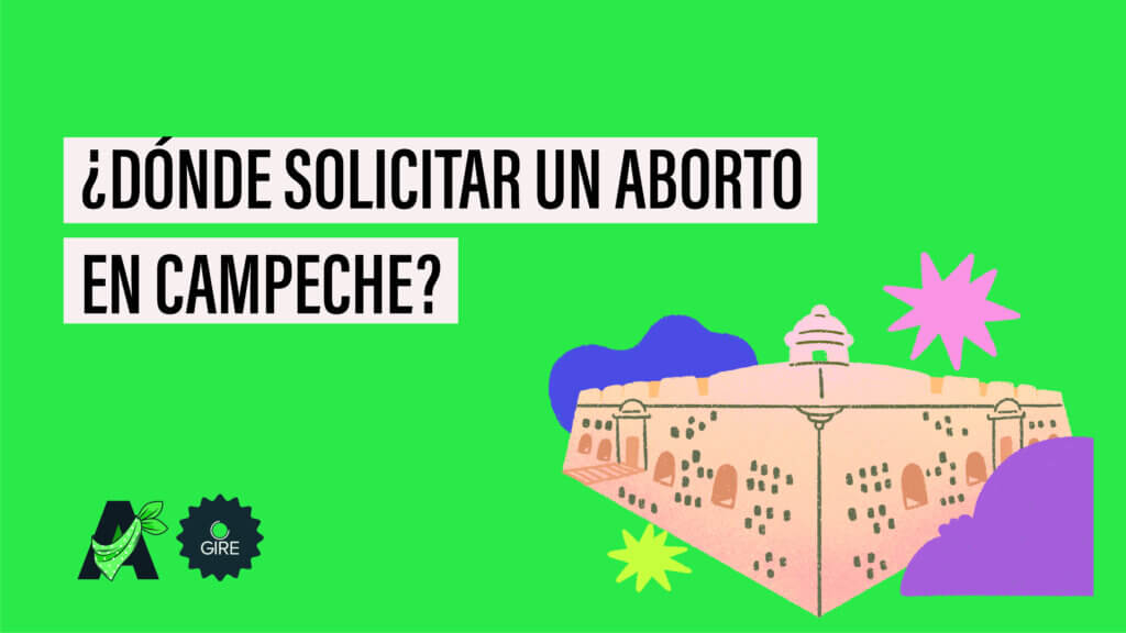 Banner que sobre un fondo color verde tiene la ilustración del Monumento Adolfo López Mateos. Le acompaña el texto “¿Dónde solicitar un aborto en Campeche?”.