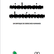 Portada del informe "Violencia obstétrica, un enfoque de derechos humanos".